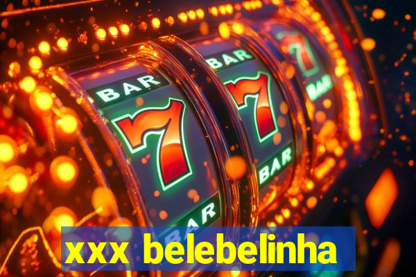 xxx belebelinha